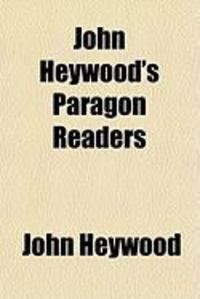 Produktbild: John Heywood's Paragon Readers