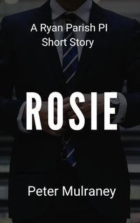 Produktbild: Rosie: A Ryan Parish PI Short Story