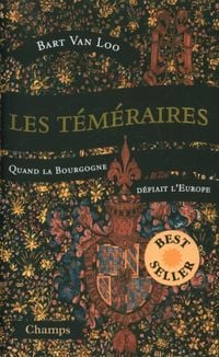 Produktbild: Les t&eacute;m&eacute;raires : quand la Bourgogne d&eacute;fiait l'Europe
