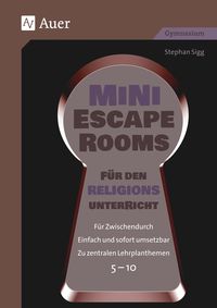 Mini-Escape Rooms für den Mathematikunterricht' - 'Mathematik' Schulbuch -  '978-3-403-08733-5
