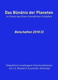 Produktbild: Das B&uuml;ndnis der Planeten: Botschaften 2018 (I)
