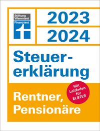 Produktbild: Steuererkl&auml;rung 2023/2024 f&uuml;r Rentner und Pension&auml;re - Steuern sparen leicht gemacht, mit praktischen Beispielen und Steuertipps