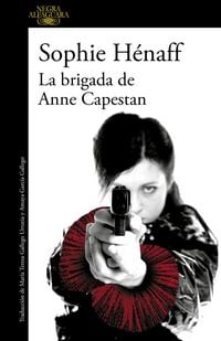 Produktbild: Anne Capestan 1. La brigada de Anne Capestan