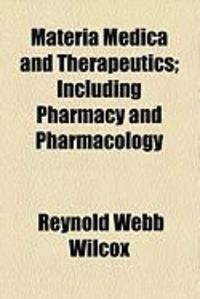 Produktbild: Materia Medica and Therapeutics; Including Pharmacy and Pharmacology