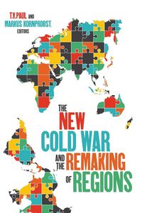 Produktbild: The New Cold War and the Remaking of Regions