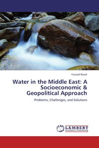 Produktbild: Water in the Middle East: A Socioeconomic & Geopolitical Approach
