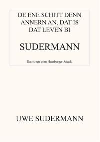 Produktbild: De ene schitt den andern an, dat is dat Leven bi Sudermann