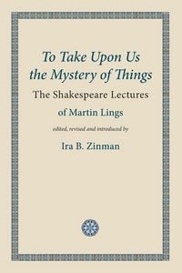 Produktbild: To Take Upon Us the Mystery of Things
