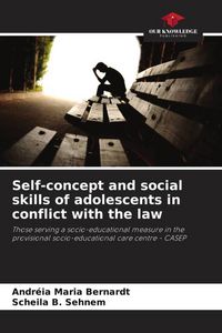 Produktbild: Self-concept and social skills of adolescents in conflict with the law