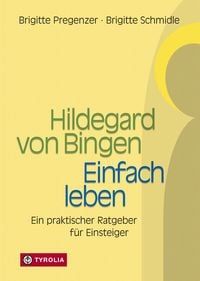 Produktbild: Hildegard von Bingen - Einfach Leben