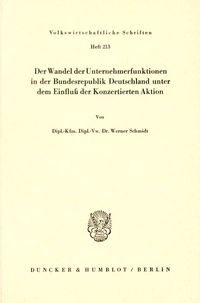 Produktbild: Der Wandel der Unternehmerfunktionen in der Bundesrepublik Deutschland unter dem Einflu&szlig; der Konzertierten Aktion.