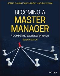 Produktbild: Becoming a Master Manager - A Competing Values Approach, Seventh Edition