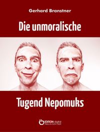 Produktbild: Die unmoralische Tugend Nepomuks