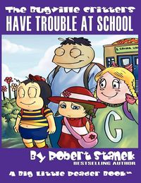 Produktbild: Have Trouble at School (The Bugville Critters #8, Lass Ladybug's Adventures Series)