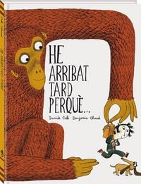 Produktbild: He arribat tard perqu&egrave;
