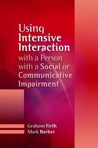 Produktbild: Using Intensive Interaction with a Person with a Social or Communicative Impairment