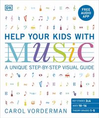 Produktbild: Vorderman, C: Help Your Kids with Music, Ages 10-16 (Grades