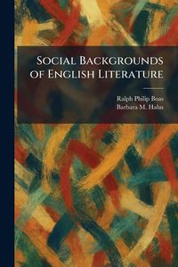 Produktbild: Social Backgrounds of English Literature