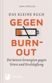 Produktbild: Das kleine Buch gegen Burnout