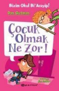 Produktbild: Bizim Okul Bi Acayip 6 - Cocuk Olmak Ne Zor Ciltli