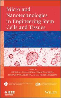 Produktbild: Micro and Nanotechnologies in Engineering Stem Cells and Tissues