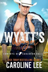 Produktbild: Wyatt's Wager (Cowboys of Cauldron Valley, #6)