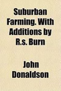 Produktbild: Suburban Farming. with Additions by R.S. Burn