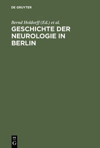 Produktbild: Geschichte der Neurologie in Berlin