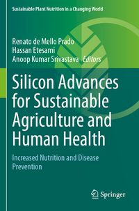 Produktbild: Silicon Advances for Sustainable Agriculture and Human Health
