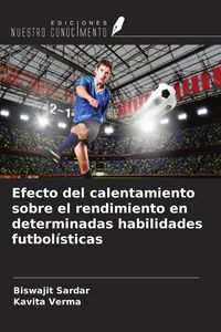 Produktbild: Efecto del calentamiento sobre el rendimiento en determinadas habilidades futbol&iacute;sticas