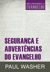 Produktbild: Seguran&ccedil;a e advert&ecirc;ncias do evangelho