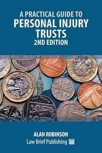 Produktbild: A Practical Guide to Personal Injury Trusts - 2nd Edition
