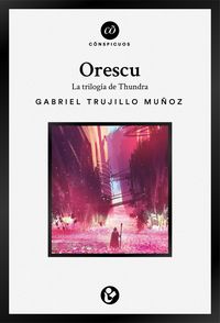Produktbild: Orescu: La triolg&iacute;a de Thundra