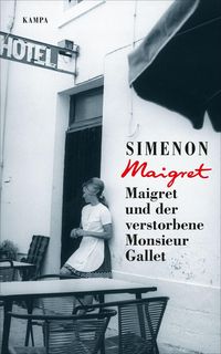 Bild vom Artikel Maigret und der verstorbene Monsieur Gallet vom Autor Georges Simenon