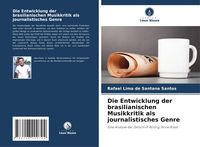 Produktbild: Die Entwicklung der brasilianischen Musikkritik als journalistisches Genre
