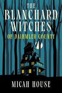 Produktbild: The Blanchard Witches of Daihmler County