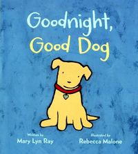 Produktbild: Ray, M: Goodnight, Good Dog Padded Board Book