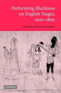 Produktbild: Performing Blackness on English Stages, 1500-1800