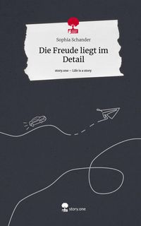 Produktbild: Die Freude liegt im Detail. Life is a Story - story.one