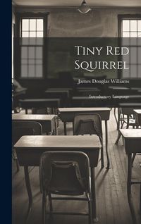 Produktbild: Tiny Red Squirrel: Introductory Language