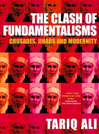 Produktbild: The Clash of Fundamentalisms: Crusades, Jihads and Modernity