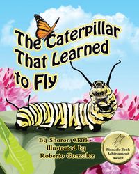 Produktbild: The Caterpillar That Learned to Fly