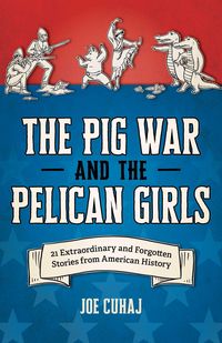 Produktbild: Pig War and the Pelican Girls