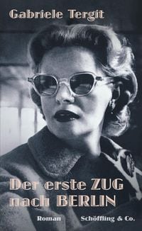 Produktbild: Der erste Zug nach Berlin