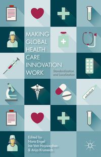 Produktbild: Making Global Health Care Innovation Work
