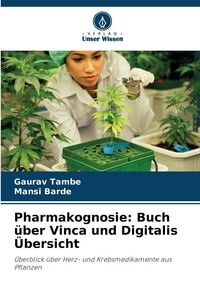 Produktbild: Pharmakognosie: Buch &uuml;ber Vinca und Digitalis &Uuml;bersicht
