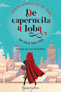 Produktbild: De caperucita a loba en solo tres t&iacute;os