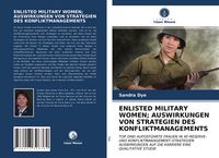 Produktbild: Enlisted Military Women; Auswirkungen von Strategien des Konfliktmanagements