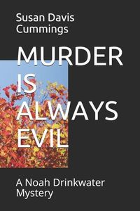 Produktbild: Murder Is Always Evil: A Noah Drinkwater Mystery