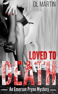 Produktbild: Loved To Death (Emerson Pryne Mystery, #3)